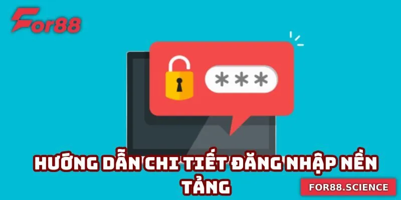 Hướng dẫn chi tiết đăng nhập For88