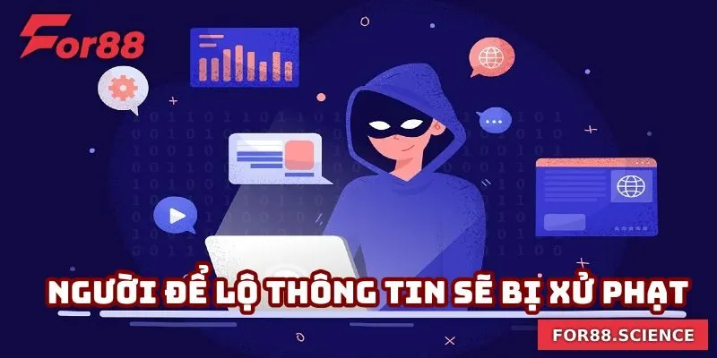 Người để lộ thông tin sẽ bị xử phạt