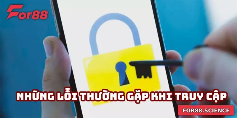 Những lỗi thường gặp khi truy cập